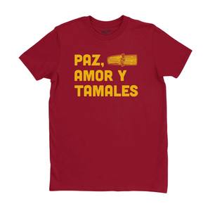 Paz, Amor y Tamales T-Shirt