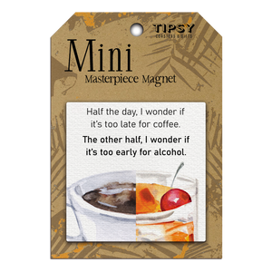 Half The Day I Wonder Mini Masterpiece Magnet