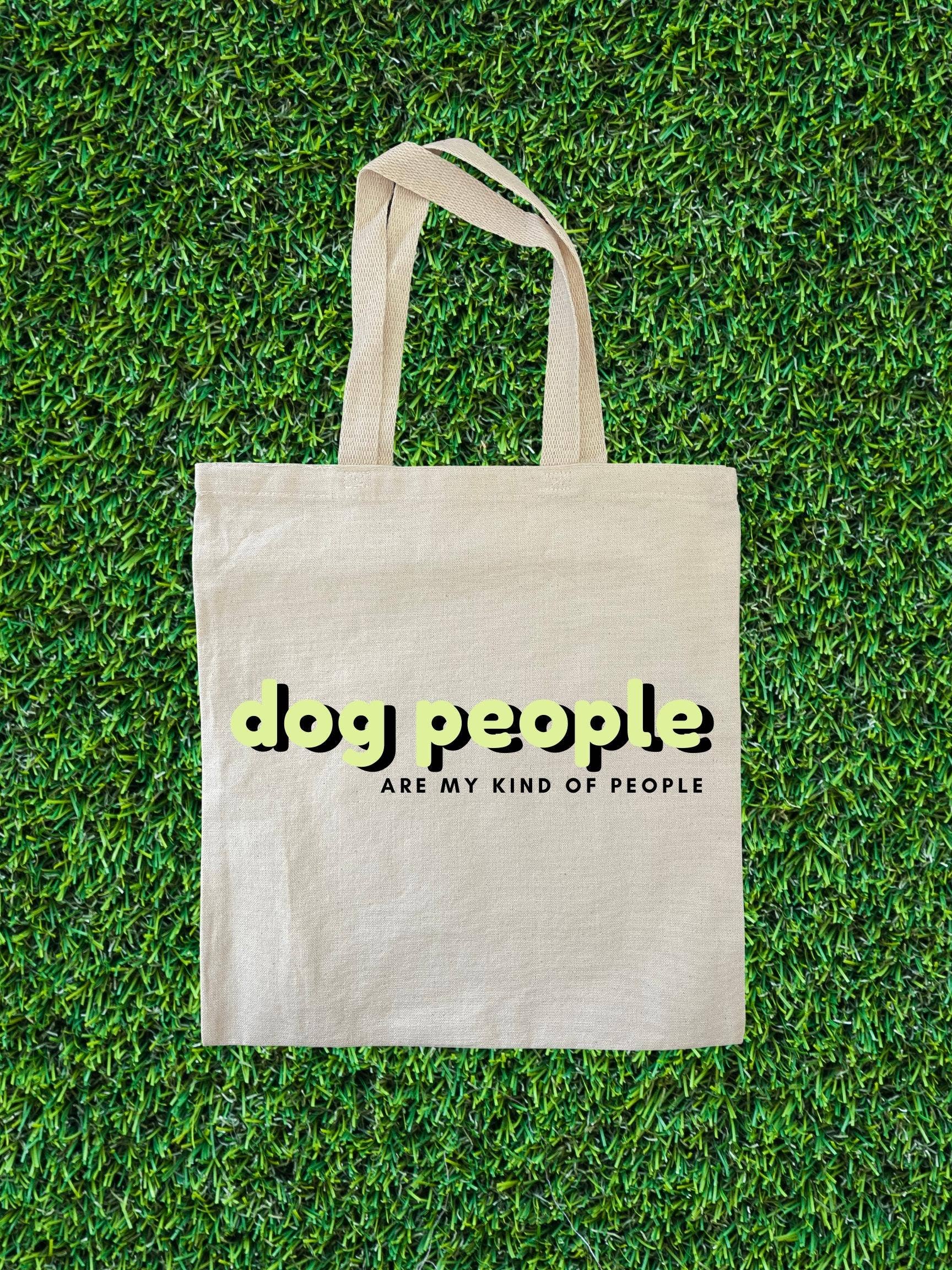 Dog People Are My Kind of People Tote Bag