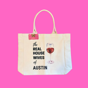 Real Housewives of Austin cocktail tote bag