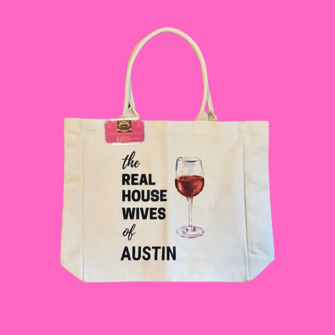Real Housewives of Austin cocktail tote bag